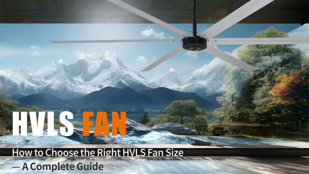 HVLS fan size